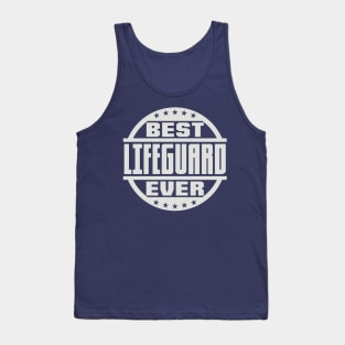 Best Lifeguard Ever Tank Top